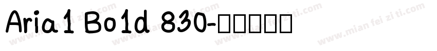 Aria1 Bo1d 830字体转换